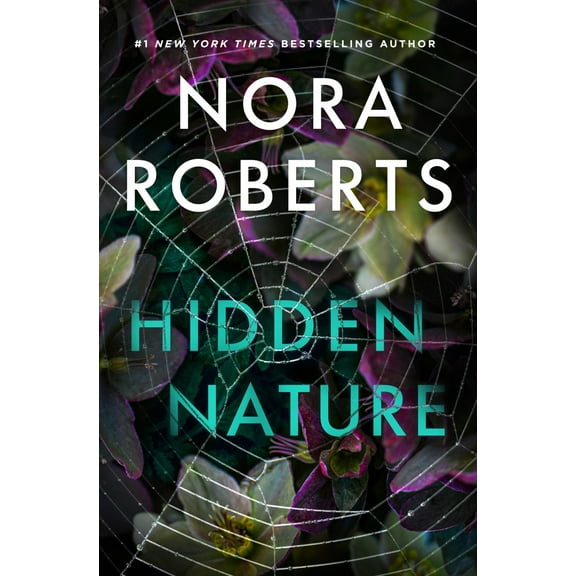 Nora Roberts: Hidden Nature (Hardcover)
