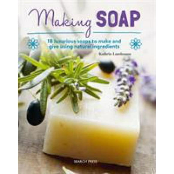 Making Soap 9781782216230 Used / Pre-owned