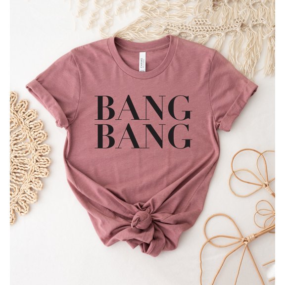 Bang T-shirt Birthday Shirt Party Group Top Bachelorette Tee Drunk In Love Shirts Lucky Gift Cool Day Women's American Patriotic