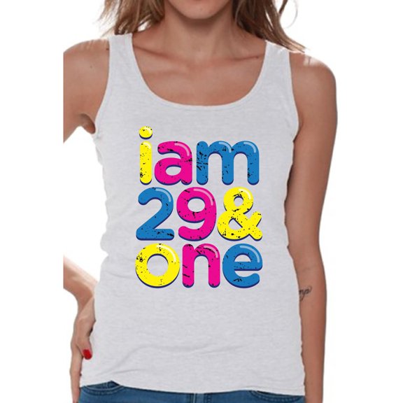 Awkward Styles I Am 29 & One Tank Top Thirty Tank Birthday Gifts for Women B-Day Party Thirtieth Birthday Tank Top 30th Birthday Party Tank Funny Birthday Tanks for Women Awesome Thirty Year Old