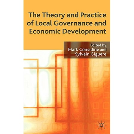 The Theory and Practice of Local Governance and Economic Development