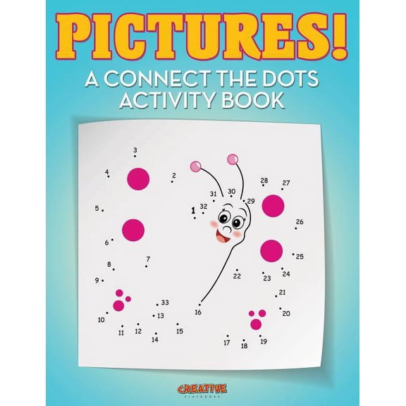 Pictures! A Connect the Dots Activity Book, (Paperback)