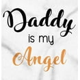 thumbnail image 2 of Daddy Is My Angel Cute Little One Toddler Boy Girl T Shirt Infant Toddler Brisco Brands 12M, 2 of 6