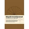 Bicycle Travel Journal [Novelty Book - Used]