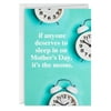 Hallmark Shoebox Funny Mother's Day Card (You Deserve a Sleeping-In Day)