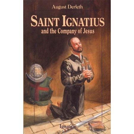 Saint Ignatius and the Company of Jesus