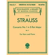 Schirmer's Library of Musical Classics: Concerto No. 1 in E Flat Major, Op. 11: Schirmer Library of Classics Volume 1888 French Horn and Piano Re (Other)