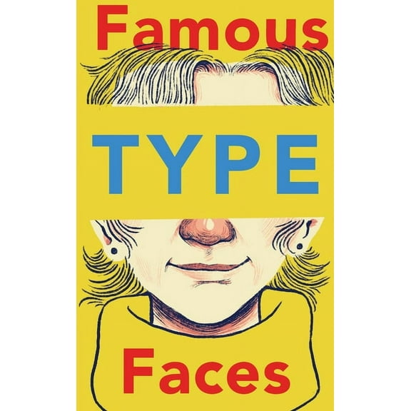 Famous Type Faces, (Hardcover)