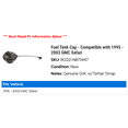 thumbnail image 2 of Fuel Tank Cap - Compatible with 1995 - 2003 GMC Safari 1996 1997 1998 1999 2000 2001 2002, 2 of 2