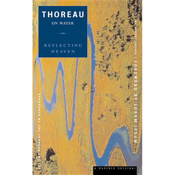 Spirit of Thoreau Reflecting Heaven: Thoreau on Water, (Paperback)