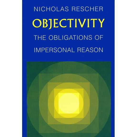 102 Objectivity: Obligations of Impersonal Reason, (Paperback)
