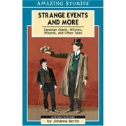 Strange Events and More : Canadian Giants, Witches, Wizards and Other Tales, Used [Paperback]
