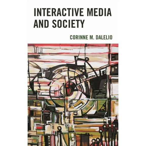 Interactive Media and Society (Hardcover)