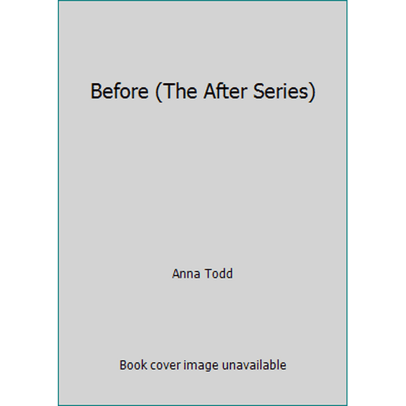 Pre-Owned Before (The After Series) (Paperback) 1982131195 9781982131197