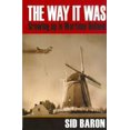 thumbnail image 1 of Pre-Owned The Way it Was:Growing up in Wartime Holland (Paperback) 0978558200 9780978558208, 1 of 1