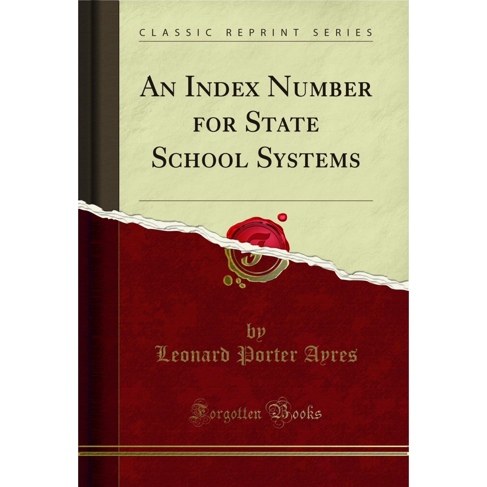 An Index Number for State School Systems (Classic Reprint)