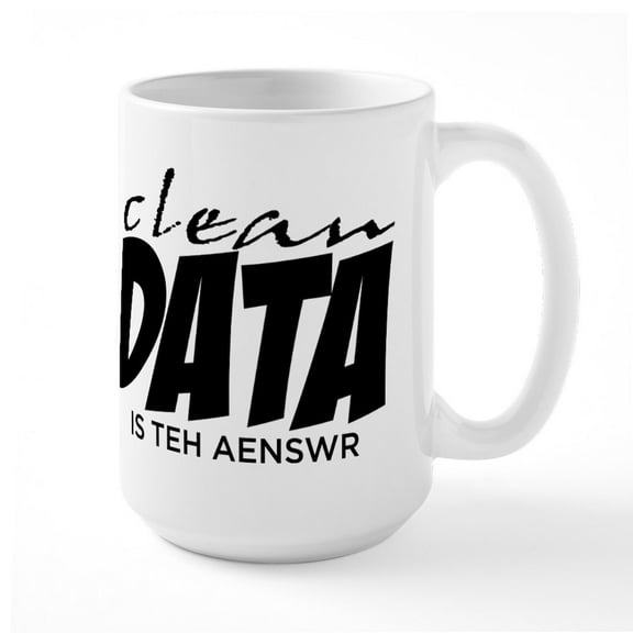 CafePress - Clean Data Is The Answer Large Mug - 15 oz Ceramic Large White Novelty Mug