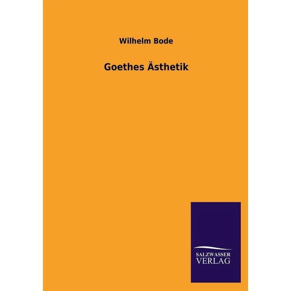 Goethes Asthetik (Paperback)