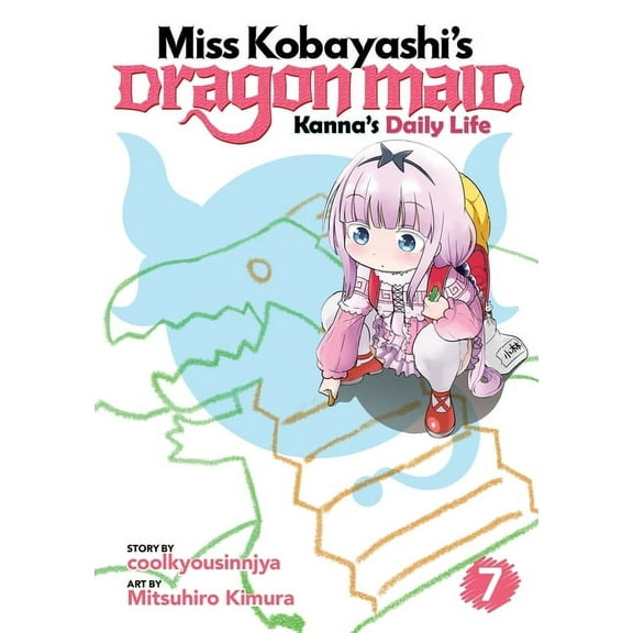 Miss Kobayashi's Dragon Maid: Kanna Miss Kobayashi's Dragon Maid: Kanna's Daily Life Vol. 7, Book 7, (Paperback)