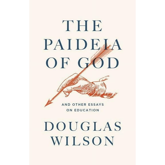 The Paideia of God: And Other Essays on Education