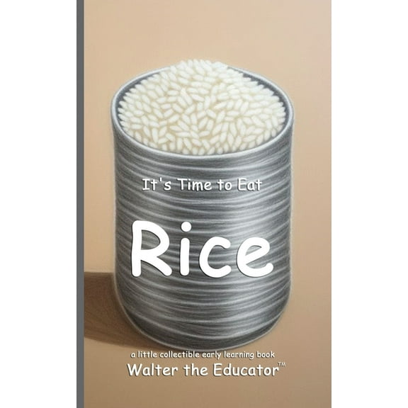 Time to Eat Book It's Time to Eat Rice, (Paperback)
