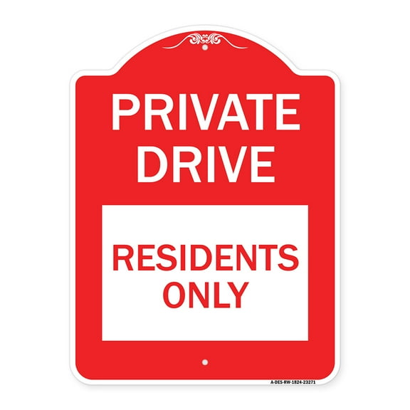 SignMission A-DES-RW-1824-23271 18 x 24 in. Designer Series Sign - Private Drive Sign Private Drive - Residents Only, Red & White