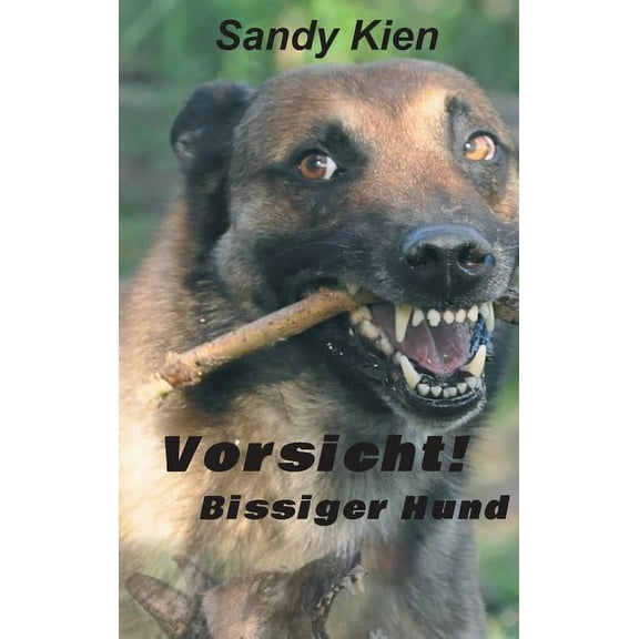 Vorsicht, bissiger Hund! (Hardcover)