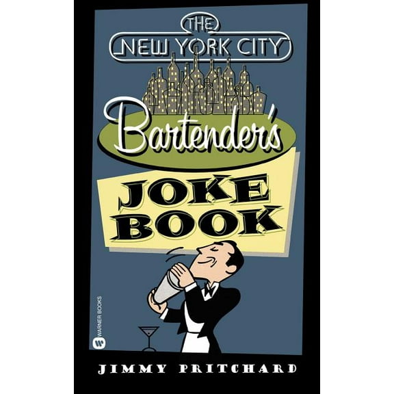 The New York City Bartender's Joke Book, (Paperback)