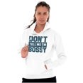 thumbnail image 3 of Don't Tell Me I'm Bossy Attitude Rude Hoodie Sweatshirt Women Men Brisco Brands X, 3 of 6