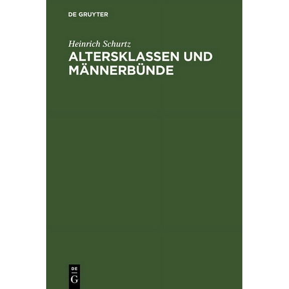Altersklassen und MÃ¤nnerbÃ¼nde, (Hardcover)