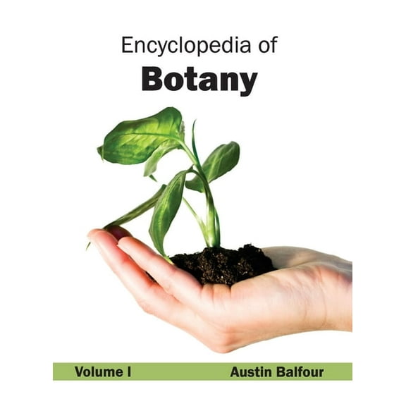 Encyclopedia of Botany: Volume I, (Hardcover)
