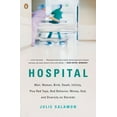 thumbnail image 2 of Pre-Owned Hospital: Man, Woman, Birth, Death, Infinity, Plus Red Tape, Bad Behavior, Money, God, and Diversity on Steroids (Paperback) 0143115367 9780143115366, 2 of 2