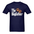 thumbnail image 2 of Funny Dog Dad C-T shirt, The Dogfather C-T shirt，Fathers Day GifC-T shirt Birthday Gifts for Men, Navy Blue, 2 of 5
