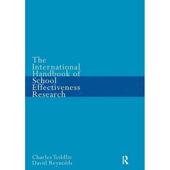 The International Handbook of School Effectiveness Research, (Paperback)