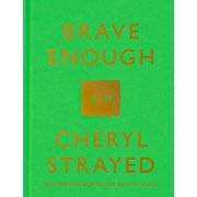 Brave Enough, Pre-Owned Hardcover 1101946903 9781101946909 Cheryl Strayed