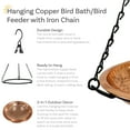 thumbnail image 4 of Sunnydaze Hanging Metal Outdoor Bird Bath Feeder with Hanging Chain, Hand-Hammered Copper, 4 of 8