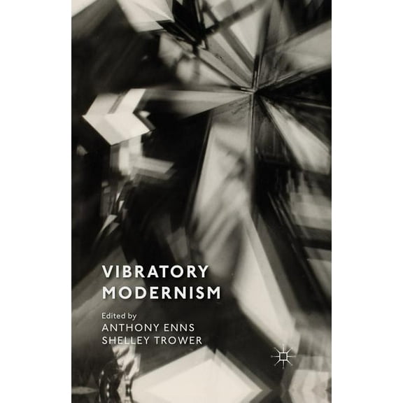 Vibratory Modernism, (Paperback)