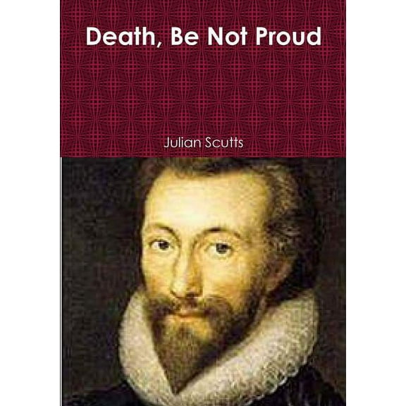 Death, Be Not Proud, (Paperback)