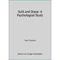 thumbnail image 1 of Pre-Owned Guilt and Grace: A Psychological Study (Paperback) 0060683317 9780060683313, 1 of 1