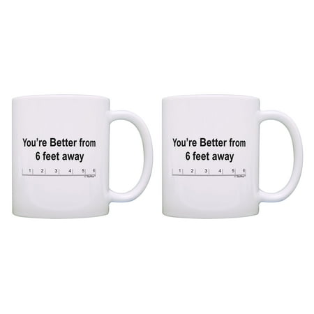 

ThisWear Pandemic Awareness 2021 Mug You re Better From 6 Feet Away 11 ounce 2 Pack Coffee Mugs