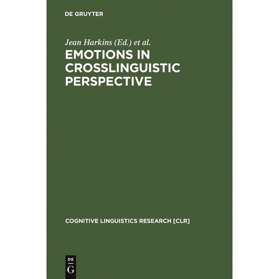 Cognitive Linguistics Research Emotions in Crosslinguistic Perspective, Book 17, (Hardcover)