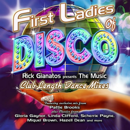 First Ladies Of Disco: Rick Gianatos Presents The Music - Club LengthDance Mixes (Disco Best Of 80)
