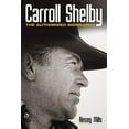 thumbnail image 2 of Carroll Shelby: The Authorized Biography, (Paperback), 2 of 2