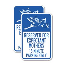 (2 Pack) Reserved for Expectant Mothers 15 Minute Parking Only (With Stork & Baby Graphic) | 18" X 24" Heavy-Gauge Aluminum Sign | Rust Free Aluminum, Weather Resistant, Waterproof,