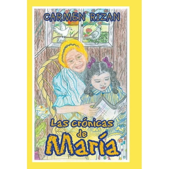 Las Crónicas De María (Hardcover)