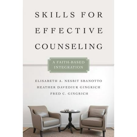 Skills for Effective Counseling : A Faith-Based