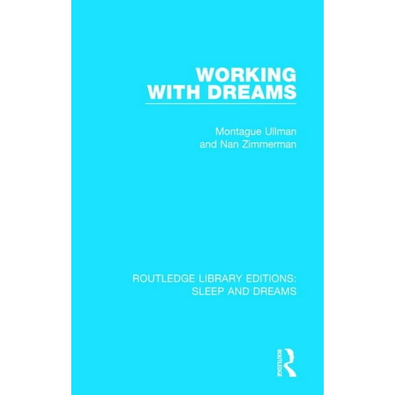 Routledge Library Editions: Sleep and Dr Working with Dreams, (Paperback)