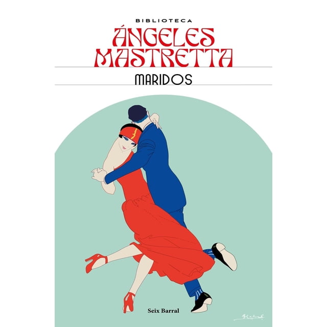 Maridos, de Mastretta, Ángeles, Seix Barral, Blanda, 2026
