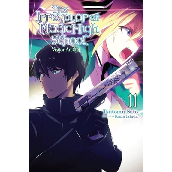 Pre-Owned The Irregular at Magic High School, Vol. 11 (Light Novel): Visitor Arc, Part III Volume 11 (Paperback) 1975327187 9781975327187
