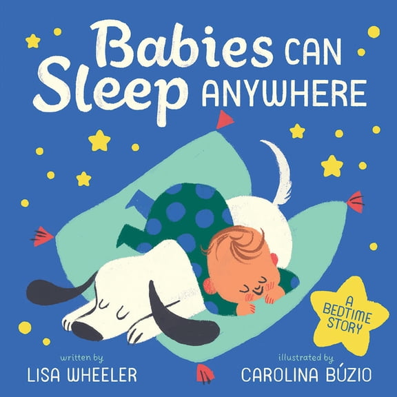 Pre-Owned Babies Can Sleep Anywhere (Board book) 141973492X 9781419734922